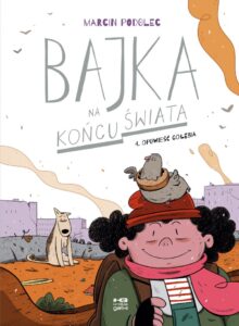 Bajka na końcu świata #04: Opowieść gołębia