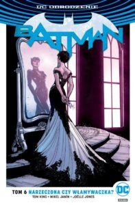 Batman #06: Narzeczona czy włamywaczka