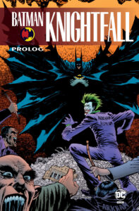 Batman Knightfall, tom 01: Prolog