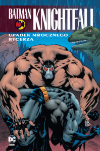 Batman Knightfall, tom 02: Upadek Mrocznego Rycerza