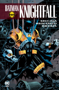 Batman Knightfall, tom 03: Krucjata Mrocznego Rycerza