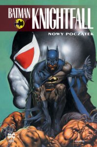 Batman Knightfall, tom 05: Nowy początek