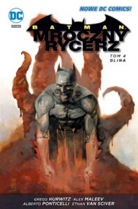 Batman: Mroczny Rycerz #04: Glina
