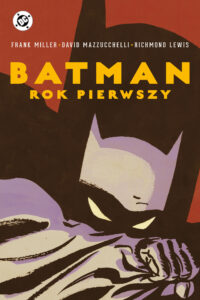 Batman: Rok pierwszy Batman: Rok pierwszy