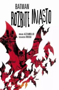 Batman: Rozbite Miasto