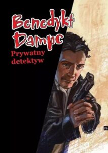 Benedykt Dampc. Prywatny detektyw