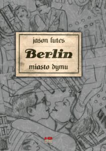 Berlin #02: Miasto dymu