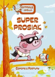 Bitmaks i spółka #02: Superprosiak