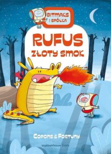 Bitmaks i spółka #03: Rufus złoty smok