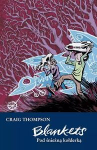 Blankets. Pod śnieżną kołderką