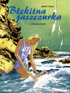 Błękitna jaszczurka #03: Krwawe kwiaty