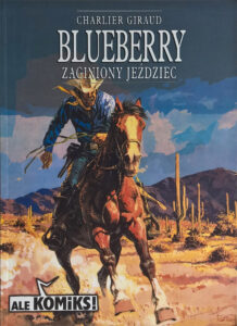 Blueberry #04: Zaginiony jeździec