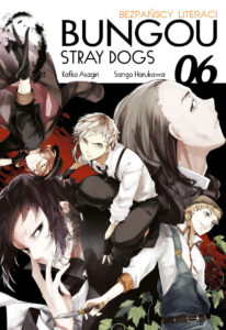 Bungou. Stray Dogs – Bezpańscy Literaci #06
