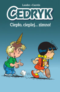 Cedryk #01: Cedryk. Ciepło, cieplej… zimno!