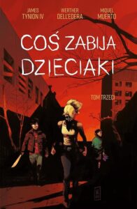 Coś zabija dzieciaki #03