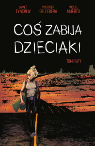 Coś zabija dzieciaki #05