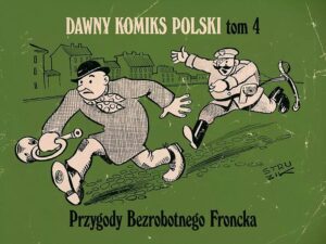 Dawny komiks polski #04: Przygody bezrobotnego Froncka