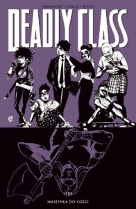 Deadly Class #09: Maszynka do kości