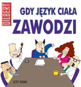 Dilbert #11: Gdy język ciała zawodzi