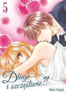 Długo i szczęśliwie?! #05