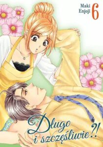 Długo i szczęśliwie?! #06