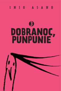 Dobranoc, Punpunie, tom 03
