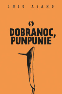 Dobranoc, Punpunie, tom 05