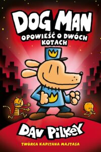 Dogman #03: Opowieść o dwóch kotach