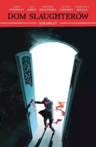 Dom Slaughterów #02: Szkarłat