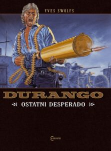 Durango #06: Ostatni desperado