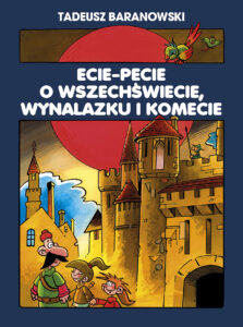 Ecie-Pecie o wszechświecie, wynalazku i komecie (B)