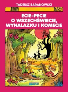 Ecie-Pecie o wszechświecie, wynalazku i komecie