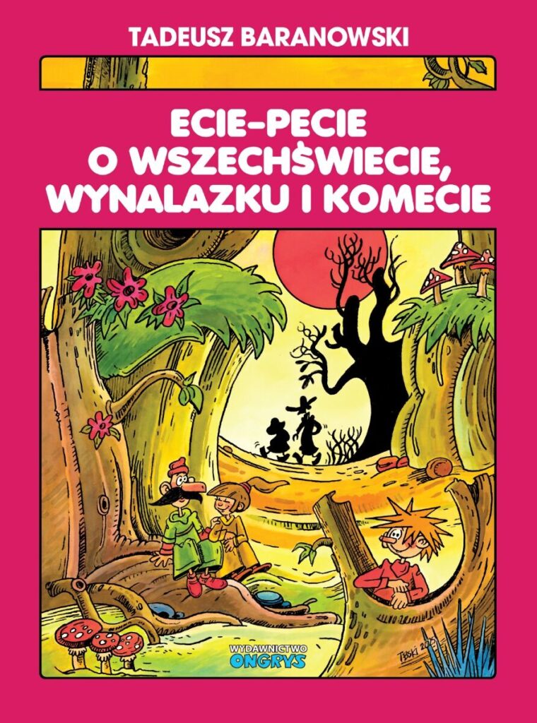 Ecie-Pecie o wszechświecie, wynalazku i komecie III A
