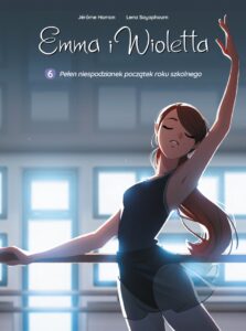 Emma i Wioletta #06: Pełen niespodzianek początek roku szkolnego