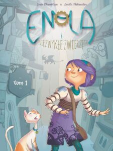 Enola i niezwykłe zwierzęta #01