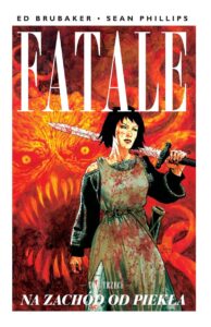 Fatale #03: Na zachód od piekła