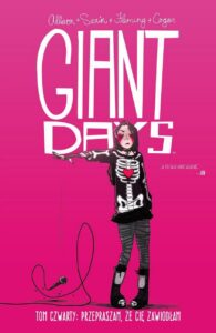 Giant Days #04: Przepraszam, że cię zawiodłam