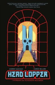 Head Lopper #04: Wyprawa do schodów Mulgrida