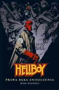 Hellboy #06: Prawa Ręka Zniszczenia