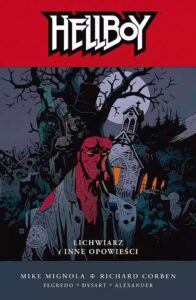 Hellboy #12: Lichwiarz i inne opowieści