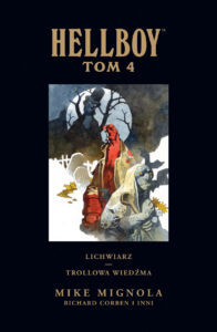 Hellboy, tom 04: Lichwiarz. Trollowa wiedźma