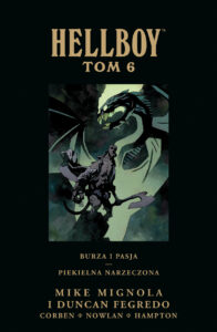 Hellboy, tom 06: Burza i pasja. Piekielna narzeczona