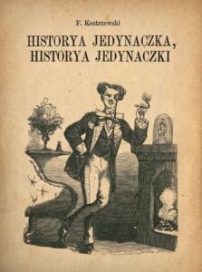 Historya Jedynaczka, historya Jedynaczki