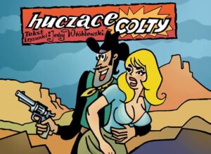 Huczące Colty