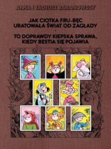 Jak ciotka Fru-Bęc uratowała świat od zagłady / To doprawdy kiepska sprawa kiedy bestia się pojawia