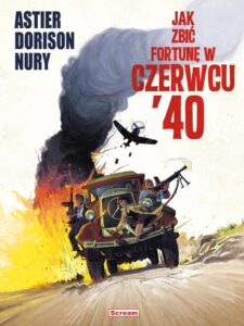 Jak zbić fortunę w czerwcu ’40