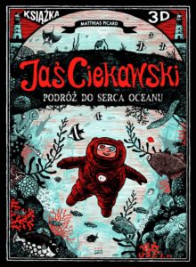 Jaś Ciekawski #01: Podróż do serca oceanu