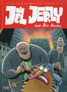 Jeż Jerzy #01: Nie dla dzieci (HC)