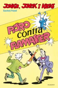 Jonka, Jonek i Kleks #02: Pióro contra Flamaster