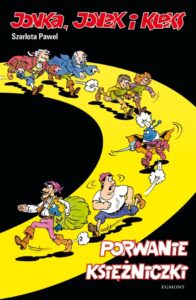 Jonka, Jonek i Kleks #05: Porwanie księżniczki